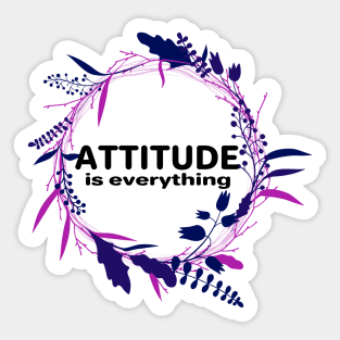 Attitude is everything Sticker